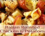 Italian Roasted Chicken and Potatoes One Dish Dinner